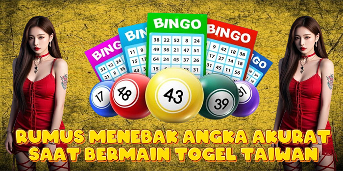 Rumus Menebak Angka Akurat Saat Bermain Togel Taiwan